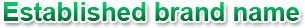 Established Brand Name